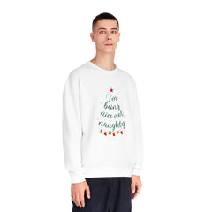"I am Being Nice Not Naughty" Christmas, Holidays, Crewneck Unisex Sweatshirt