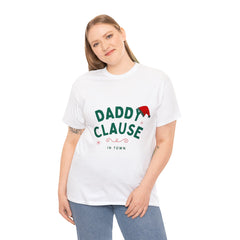 Daddy Clause in baby town- Holiday / Fall Men Funny T-Shirt for Holidays