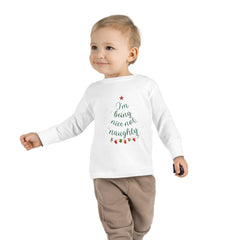 "I am Being Nice Not Naughty" Christmas, Holidays, Toddler Long Sleeve Tee