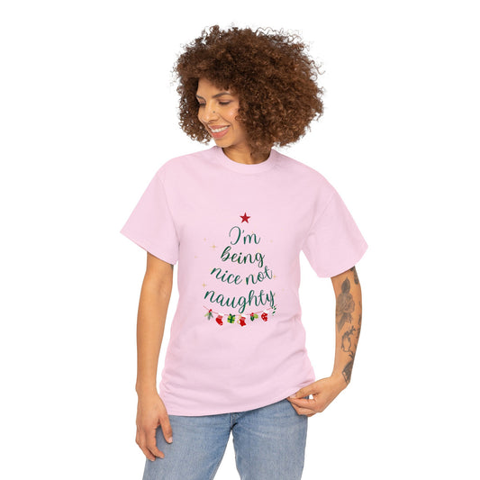 I Am Being Nice Not Naughty Funny Holiday Christmas Tree & Santa Claus T-shirt for Men/Women